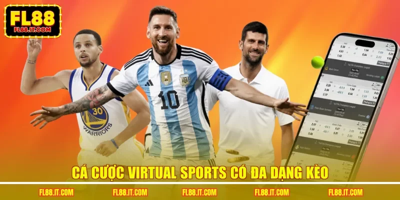 Cá cược Virtual Sports có đa dạng kèo