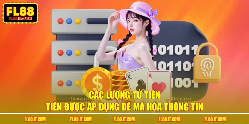 Các lượng tử tiên tiến được áp dụng để mã hóa thông tin