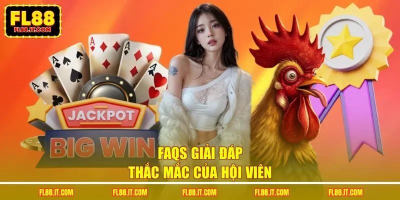 FAQs giải đáp thắc mắc của hội viên