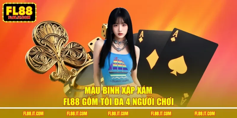 Mậu binh xập xám FL88 gồm tối đa 4 người chơi