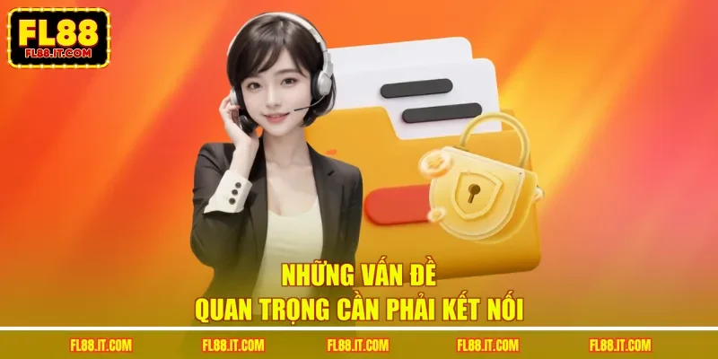 Những vấn đề quan trọng cần phải kết nối