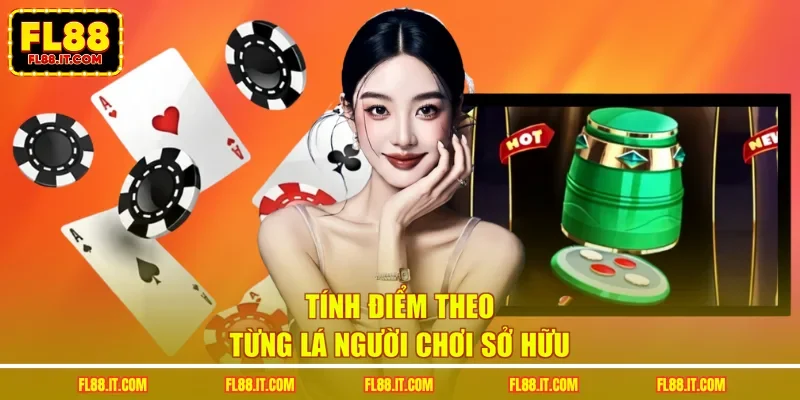Tính điểm theo từng lá người chơi sở hữu
